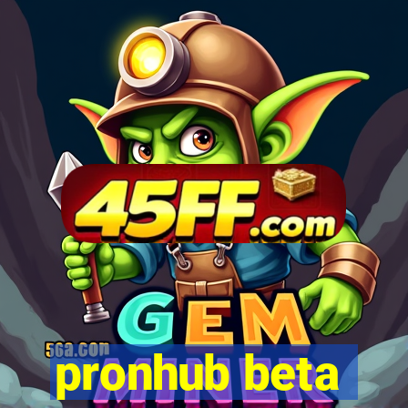 pronhub beta